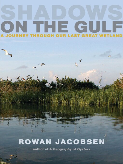 Title details for Shadows on the Gulf by Rowan Jacobsen - Available